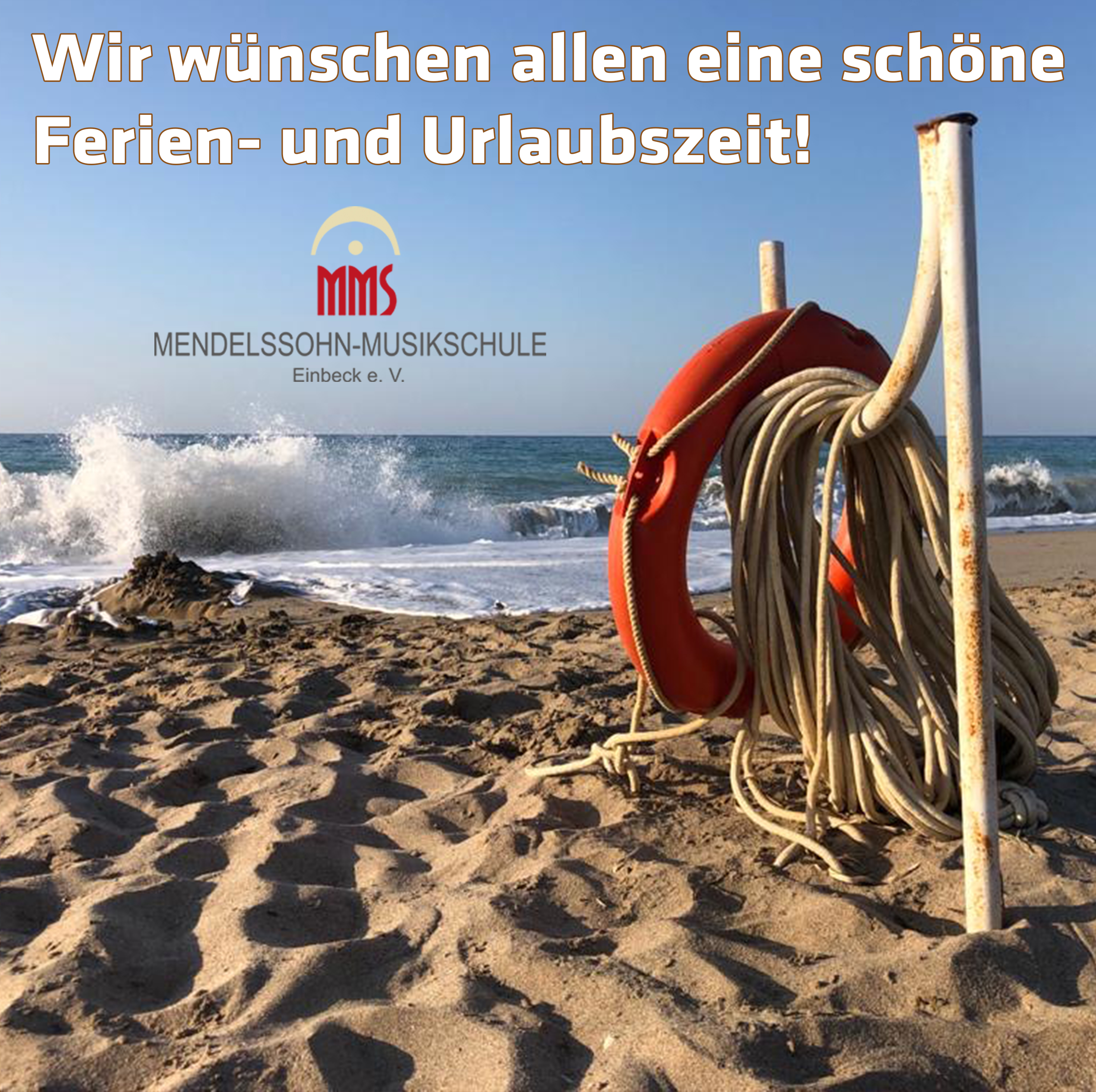 Wir wünschen allen eine schöne Ferien- und Urlaubszeit!